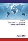 Abnormal Language & Global Government