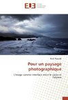 Pour un paysage photographique