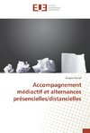 Accompagnement médiactif et alternances présencielles/distancielles