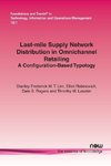 Last-mile Supply Network Distribution in Omnichannel Retailing