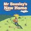 Mr Beesley's New Home