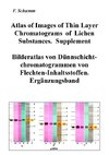 Atlas of Images of Thin Layer Chromatograms of Lichen Substances. Supplement