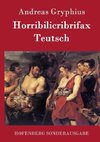 Horribilicribrifax Teutsch