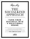 The SocialKind approach:  Turn your business into a relational brand