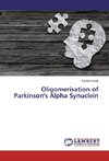 Oligomerisation of Parkinson's Alpha Synuclein