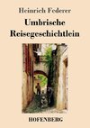 Umbrische Reisegeschichtlein