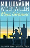 Millionärin wider Willen - Elenas Geheimnis