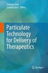Particulate Technology for Delivery of Therapeutics