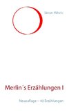 Merlin´s Erzählungen I