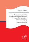 Anforderungen an die Pflege muslimischer Patienten in der akut stationären Sterbeversorgung. Eine Literaturstudie