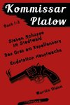 Kommissar Platow - Buch 1-3.