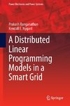 Distributed Linear Programming Models in a Smart Grid