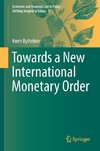 Towards a New International Monetary Order