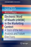 Electronic Word of Mouth (eWOM) in the Marketing Context