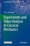 Experiments and Video Analysis in Classical Mechanics