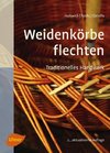 Weidenkörbe flechten