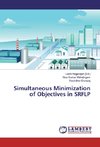 Simultaneous Minimization of Objectives in SRFLP