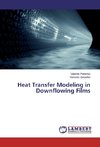 Heat Transfer Modeling in Downflowing Films