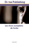 Les rêves européens de Sarko