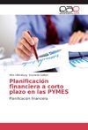 Planificación financiera a corto plazo en las PYMES