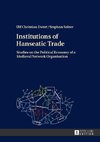 Institutions of Hanseatic Trade