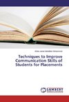 Techniques to Improve Communication Skills of Students for Placements
