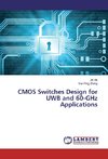 CMOS Switches Design for UWB and 60-GHz Applications