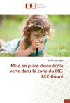 Mise en place d'une école verte dans la zone du PIC-REC Gouré