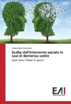 Scelta dell'intervento sociale in casi di demenza senile