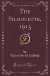 College, A: Silhouette, 1913, Vol. 2 (Classic Reprint)