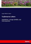 Taubmanns Leben