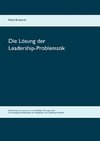 Die Lösung der Leadership-Problematik