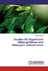 Studies On Hypericum Oblongifolium and Haloxylon Salicornicum