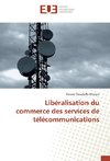 Libéralisation du commerce des services de télécommunications