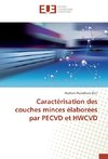 Caractérisation des couches minces élaborées par PECVD et HWCVD