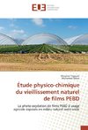 Étude physico-chimique du vieillissement naturel de films PEBD