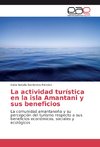 La actividad turística en la isla Amantani y sus beneficios