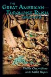 The Great American Turquoise Rush, 1890-1910, Softcover