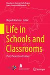 Life in Schools and Classrooms