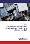 Performance analysis of Single-Particle Model of a Lithium-Ion Cell