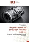 Les phénomènes de corruption dans nos sociétés