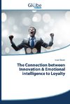 The Connection between Innovation & Emotional intelligence to Loyalty