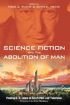 Science Fiction and The Abolition of Man