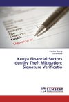 Kenya Financial Sectors Identity Theft Mitigation: Signature Verificatio