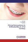 Clinical Innovations in Orthodontics in 21st Century