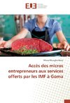 Accès des micros entrepreneurs aux services offerts par les IMF à Goma