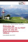 Métodos de cancelación de la FEXT para su uso en transreceptores VDSL2