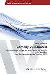 Comedy vs. Kabarett