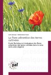 La flore adventice des terres cultivées