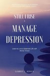 Still I Rise & Manage Depression